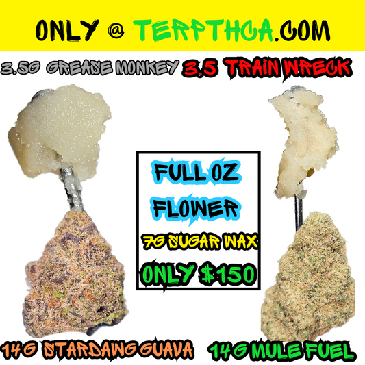 Full Oz Flower + 7G Sugar Wax Exotic
